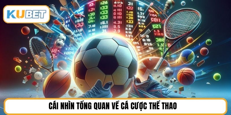 Cái nhìn tổng quan về cá cược thể thao