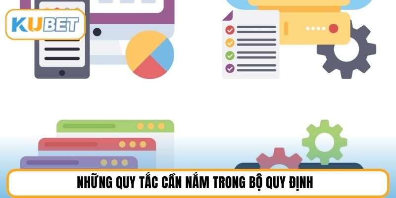 Những quy tắc cần nắm trong bộ quy định